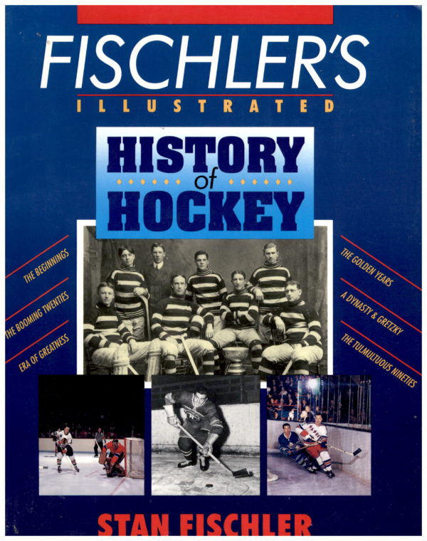 HISTORY OF HOCKEY - Fischler's Illustrated