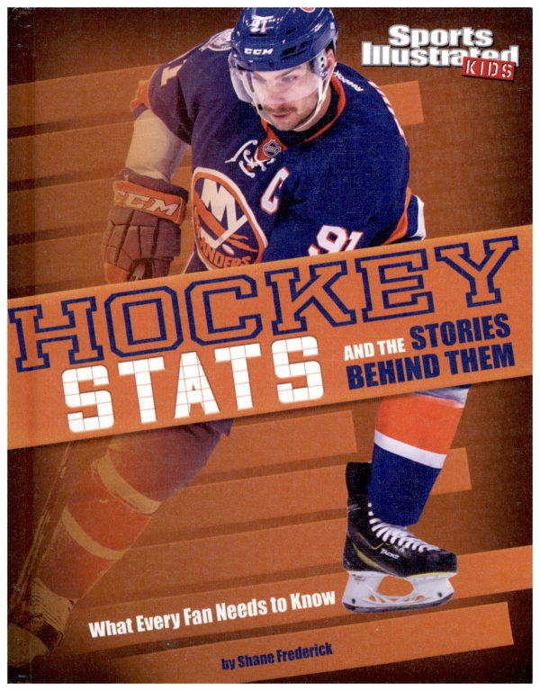 HOCKEY STATS - And the Stories Behind Them